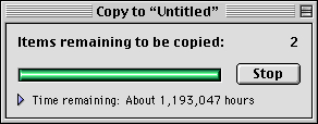 A progress message box seen in Mac OS 9 in the late 1990s saying it would take 1,193,047 hours to copy two files.